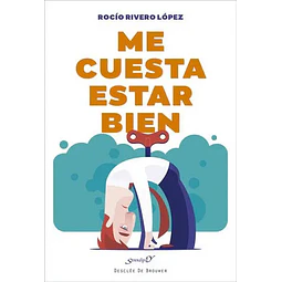 Me cuesta estar bien