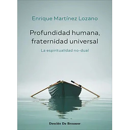 Profundidad humana, fraternidad universal