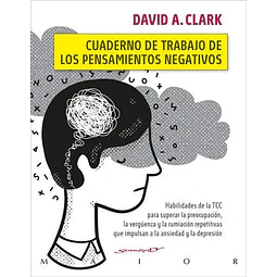 Cuaderno de trabajo de los pensamientos negativos.