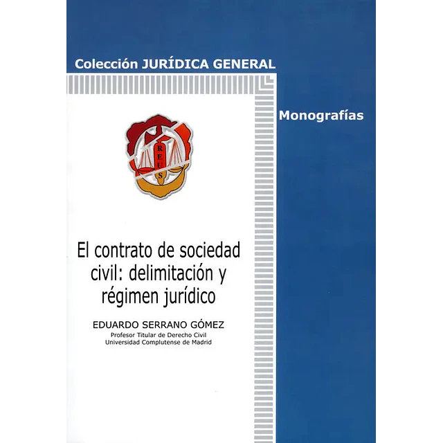 El contrato de sociedad civil: delimitacion y regimen juridico
