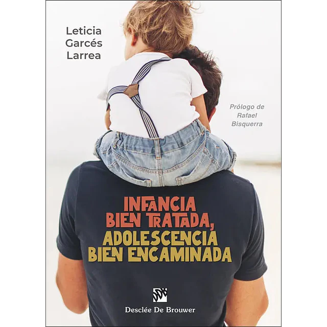 Infancia bien tratada, adolescencia bien encaminada