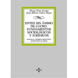Entes sin ánimo de lucro. Fundamentos sociológicos y jurídicos