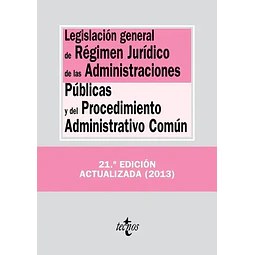 Legislación General de Régimen Jurídico de las Administraciones Públicas y del Procedimiento Adminis
