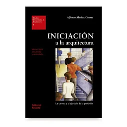 Iniciación a la arquitectura. La Carrera y el ejercicio de la profesión