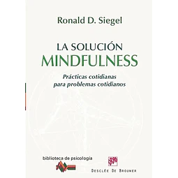 La solución Mindfulness