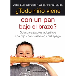 ¿ Todo niño viene con un pan bajo el brazo ?