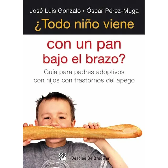 ¿ Todo niño viene con un pan bajo el brazo ?