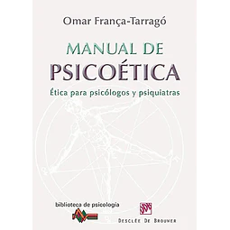 Manual de Psicoética. Ética para psicólogos y psiquiatras