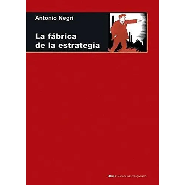 La fábrica de la estrategia