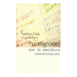 Psicodiagnostico por la escritura : grafoanalisis transaccional