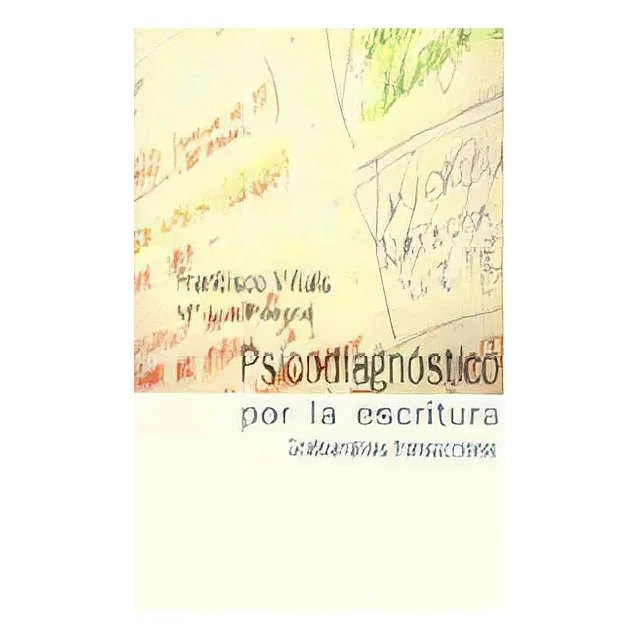 Psicodiagnostico por la escritura : grafoanalisis transaccional