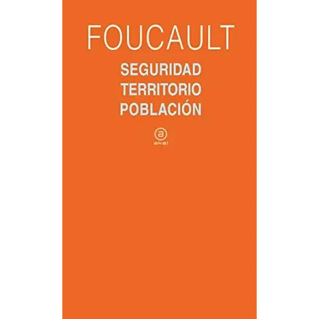 Seguridad, territorio, población