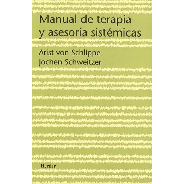 Manual de terapia y asesoría sistémicas