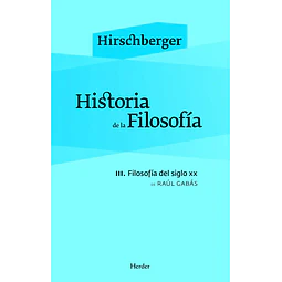 Historia de la filosofía Tomo 3 Hirschberger