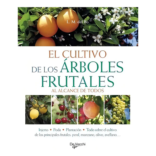 El cultivo de los árboles frutales al alcance de todos