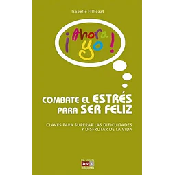 Combate el estrés para ser feliz