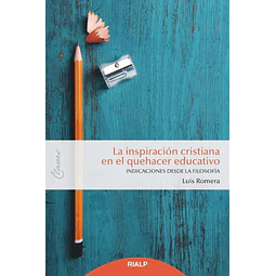 La inspiración cristiana en el quehacer educativo