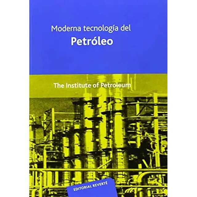 Moderna Tecnología del Petróleo