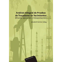 Análisis integral de pruebas de trazadores en yacimientos
