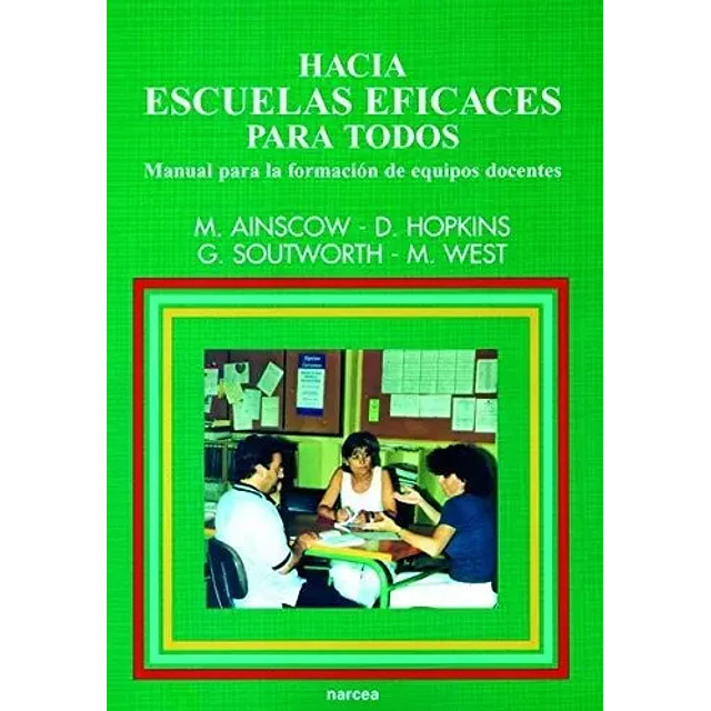 Hacia escuelas eficaces  para todos