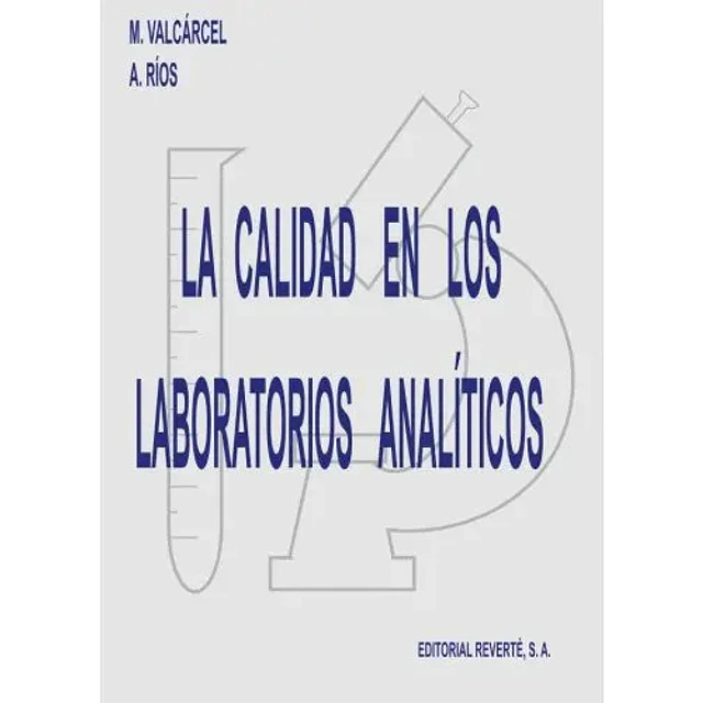 La Calidad en los Laboratorios Análiticos