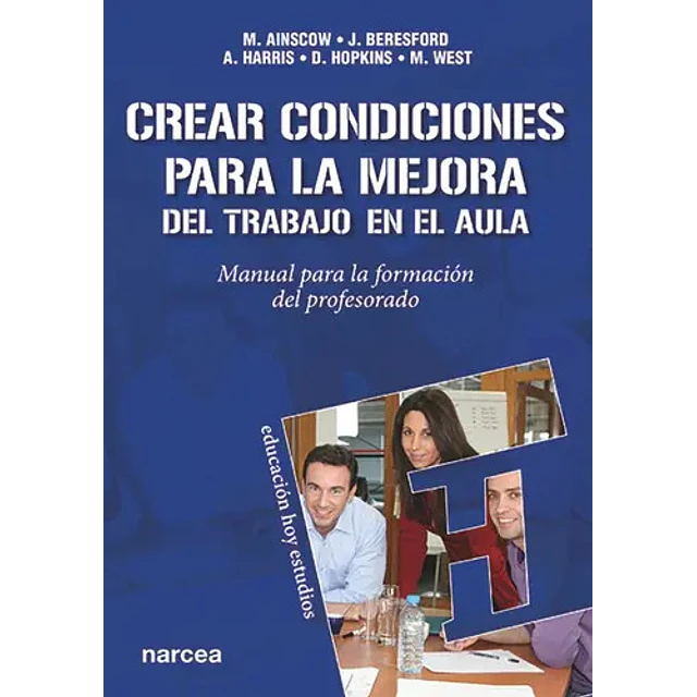 Crear condiciones para la mejora del  Trabajo en el aula