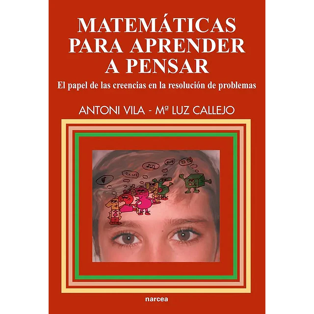 Matematicas para aprender a pensar,