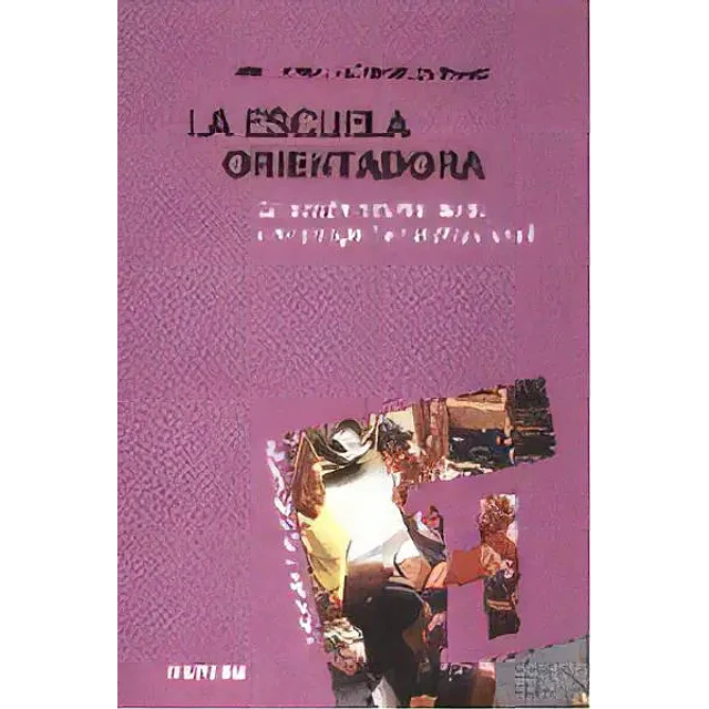 La escuela orientadora