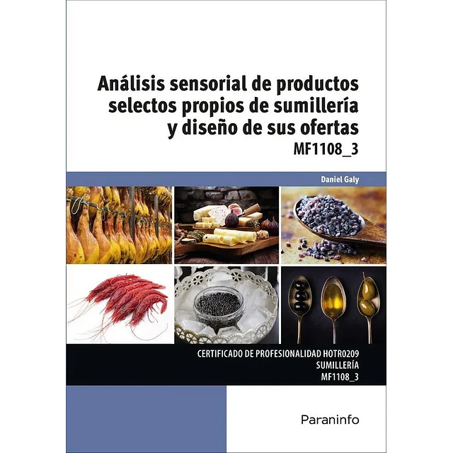 Análisis sensorial de productos selectos propios de sumillería y diseño de sus ofertas