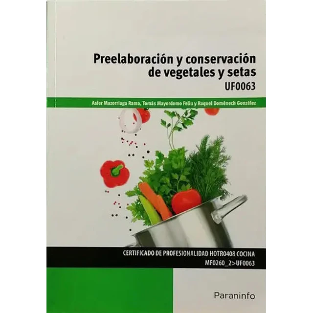 Preelaboración y conservación de vegetales y setas