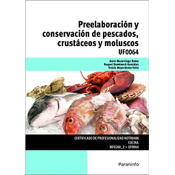 Preelaboración y conserveción de pescados, crustáceos y moluscos