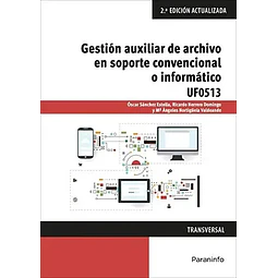 Gestion auxiliar de archivo en soporte convencional o informatico UF0513