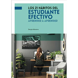 Los 21 Hábitos del Estudiante Efectivo