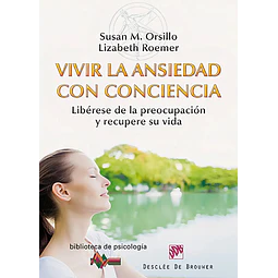 Vivir la ansiedad con conciencia