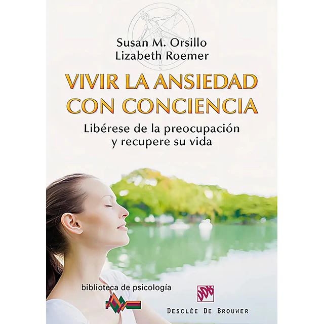Vivir la ansiedad con conciencia