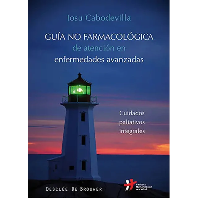 Guía No Farmacológica de atención en enfermedades avanzadas