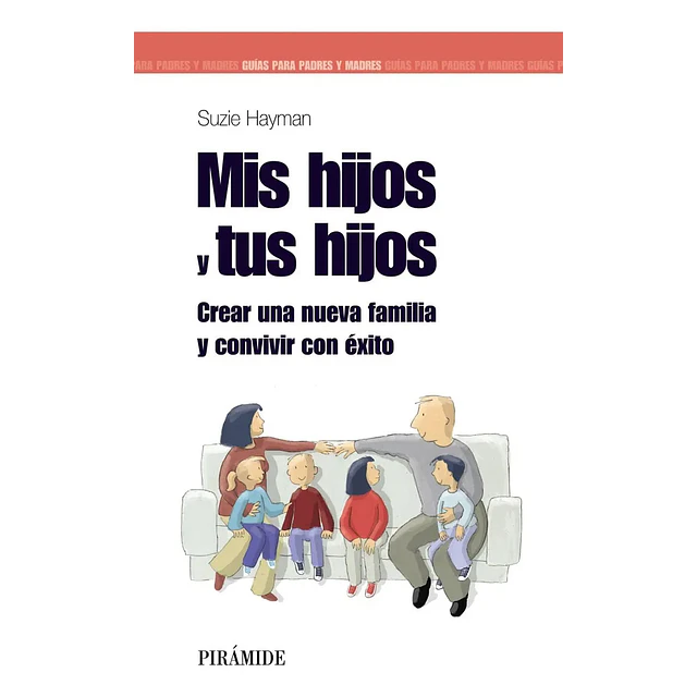 Mis hijos y tus hijos