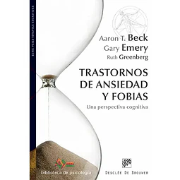Trastornos de Ansiedad y Fobias. Una perspectiva cognitiva