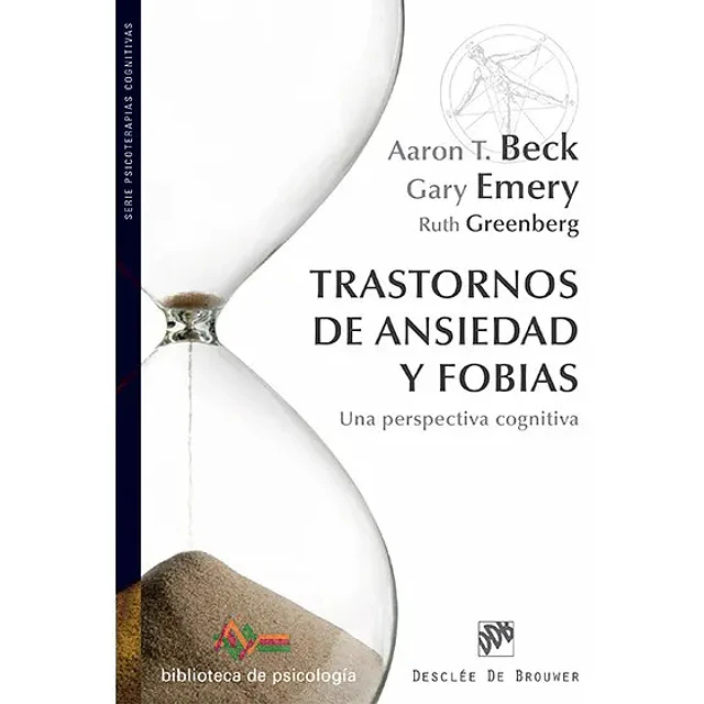 Trastornos de Ansiedad y Fobias. Una perspectiva cognitiva
