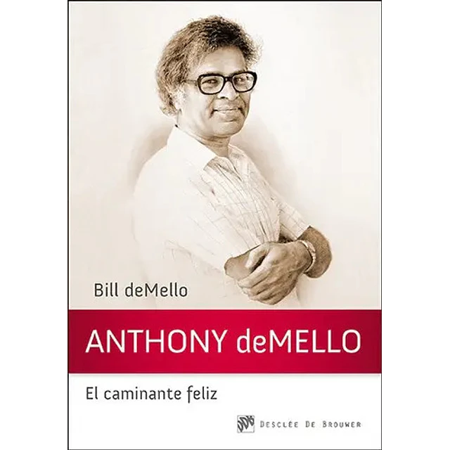 Anthony deMello El caminante feliz