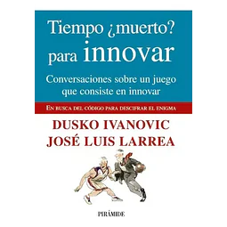 Tiempo ¿muerto? para Innovar