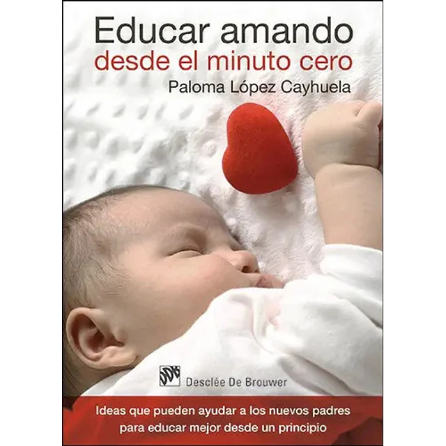 Educar amando desde el minuto cero