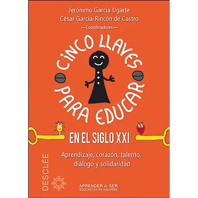 Cinco Llaves para Educar en el Siglo XXI