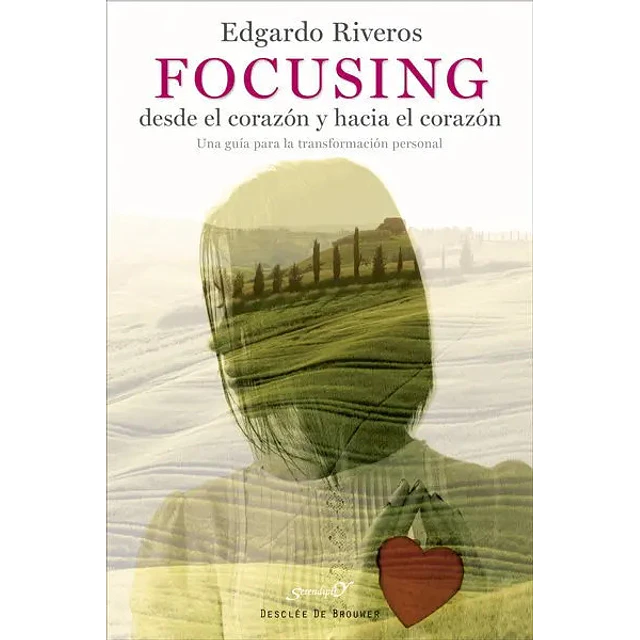 Focusing desde el corazón y hacia el corazón