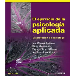 El ejercicio de la psicología aplicada. La profesión del psicólogo