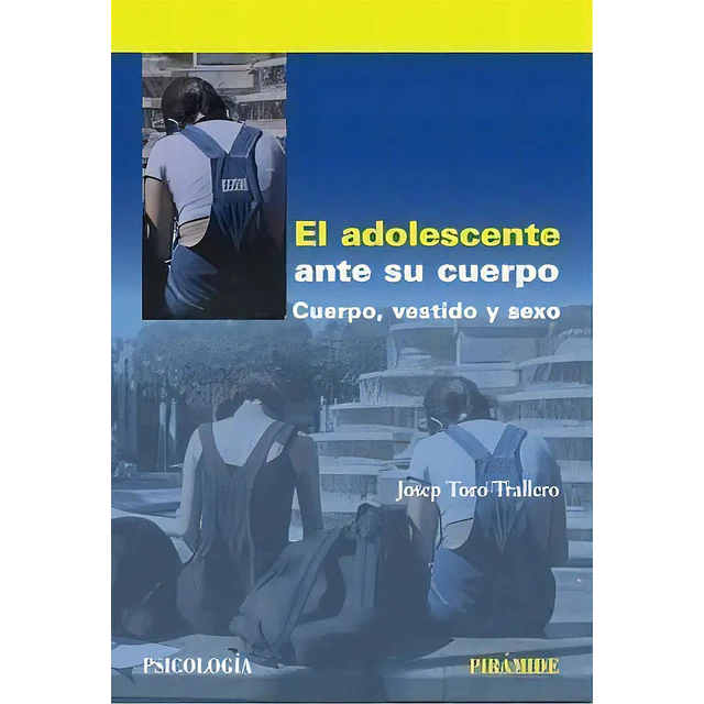 El Adolescente ante su Cuerpo
