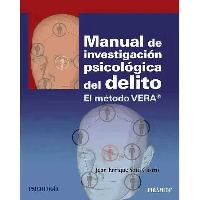 Manual de Investigación Psicológica del Delito El método VERA