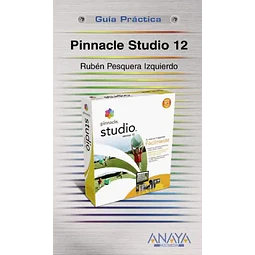 Pinnacle Studio 12 Guia practica