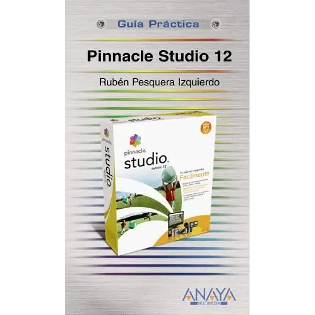 Pinnacle Studio 12 Guia practica