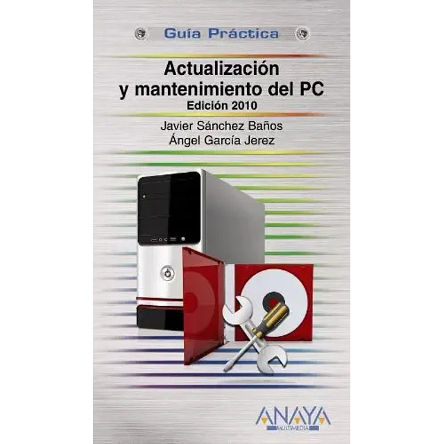 Actualizacion y mantenimiento del PC Guia practica